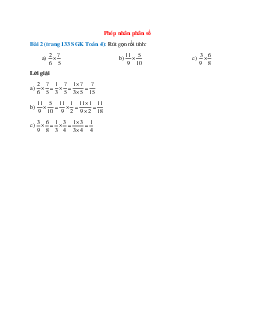 Rút gọn rồi tính: 2/6x7/5; 11/9x5/10
