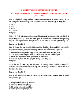 72 câu Trắc nghiệm Lịch sử 12 Bài 9 có đáp án 2023: Quan hệ quốc tế trong thời kì chiến tranh lạnh