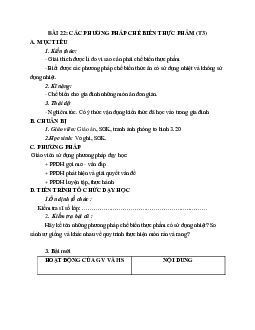 GIÁO ÁN CÔNG NGHỆ 6 BÀI 22: CÁC PHƯƠNG PHÁP CHẾ BIẾN THỰC PHẨM (T3) MỚI NHẤT – CV5512