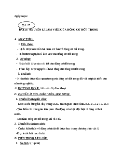Giáo án công nghệ 11 bài 21: Nguyên lí làm việc của động cơ đốt trong mới nhất