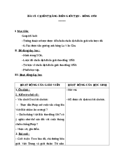 Giáo án lịch sử 5 bài 15: Chiến thắng biên giới thu - đông 1950 mới nhất