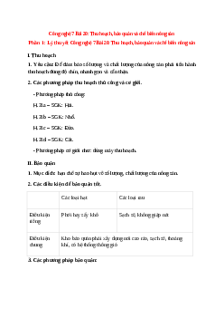 Công nghệ 7 Bài 20 (Lý thuyết và trắc nghiệm): Thu hoạch, bảo quản và chế biến nông sản