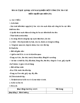 GIÁO ÁN CÔNG NGHỆ 9 BÀI 10: THỰC HÀNH: LẮP MẠCH ĐIỆN MỘT CÔNG TẮC BA CỰC ĐIỀU KHIỂN HAI ĐÈN (T1) MỚI NHẤT - CV5555