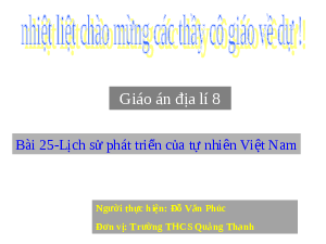 Giáo án Địa lí 8 Bài 25: Lịch sử phát triển của tự nhiên Việt Nam