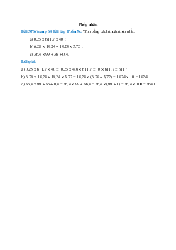 Tính bằng cách thuận tiện nhất: 0,25 × 611,7 × 40                             