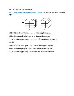 Viết tiếp vào chỗ chấm cho thích hợp Hình hộp chữ nhật C gồm ….. hình lập phương nhỏ