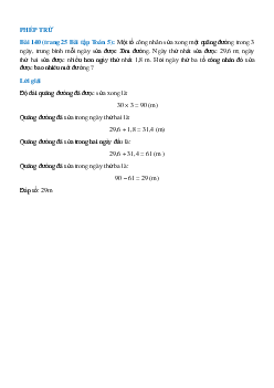 Một tổ công nhân sửa xong một quāng đường trong 3 ngày, trung bình mỗi ngày sửa được 30m đường