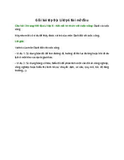 Hãy nêu một số ví dụ để thấy được vai trò của môn Địa lí đối với cuộc sống