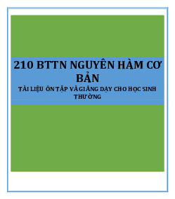 210 bài tập Nguyên hàm cơ bản có đáp án, chọn lọc