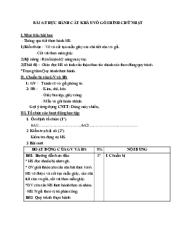 GIÁO ÁN CÔNG NGHỆ 6 BÀI 6:THỰC HÀNH CẲT KHÂU VỎ GỐI HÌNH CHỮ NHẬT MỚI NHẤT – CV5555