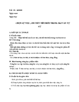 Giáo án ngữ văn lớp 10 Tiết 19: Chọn sự việc chi tiết tiêu biểu trong văn tự sự