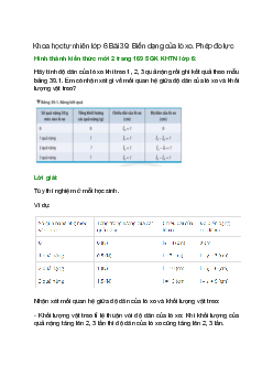 Hãy tính độ dãn của lò xo khi treo 1, 2, 3 quả nặng rồi ghi kết quả theo mẫu bảng