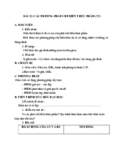 GIÁO ÁN CÔNG NGHỆ 6 BÀI 22: CÁC PHƯƠNG PHÁP CHẾ BIẾN THỰC PHẨM (T2) MỚI NHẤT – CV5512