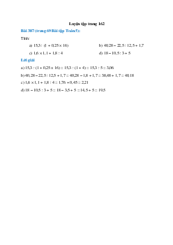 Tính: 15,3 : (1 + 0,25 × 16); 40,28 – 22,5 : 12,5 + 1,7