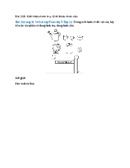 Trong mỗi hình vẽ đồ vật sau, hãy tô màu vào phần có dạng hình trụ, dạng hình cầu
