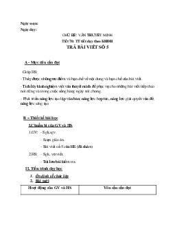 Giáo án ngữ văn lớp 10 Tiết 71:Trả bài viết số 5