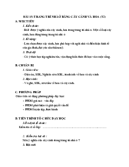 GIÁO ÁN CÔNG NGHỆ 6 BÀI 15: TRANG TRÍ NHÀ Ở BẰNG CÂY CẢNH VÀ HOA (T1) MỚI NHẤT – CV5512
