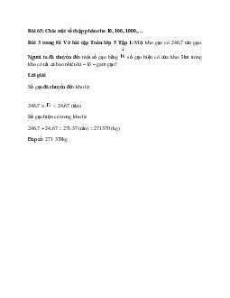 Một kho gạo có 246,7 tấn gạo. Người ta đã chuyển đến một số gạo bằng  số gạo hiện có của kho