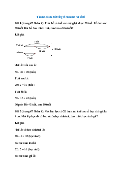 Toán lớp 4 trang 47 Tìm hai số khi biết tổng và hiệu của hai số đó