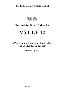 600 Câu trắc nghiệm lý thuyết Vật lý lớp 12 có đáp án 2023