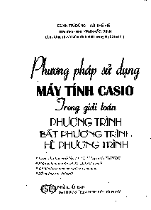 Phương pháp giải PT – Hệ PT – Bất PT bằng máy tính Casio