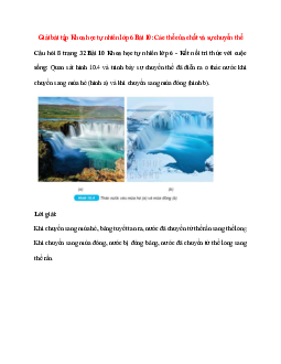Quan sát hình 10.4 và trình bày sự chuyển thể đã diễn ra ở thác nước khi chuyển sang mùa hè