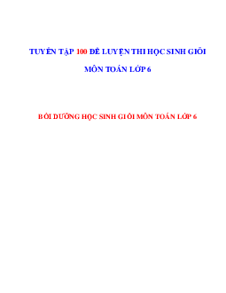 Tuyển chọn các đề thi học sinh giỏi toán lớp 6