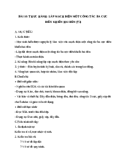 GIÁO ÁN CÔNG NGHỆ 9 BÀI 10: THỰC HÀNH: LẮP MẠCH ĐIỆN MỘT CÔNG TẮC BA CỰC ĐIỀU KHIỂN HAI ĐÈN (T3) MỚI NHẤT - CV5555