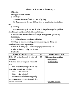 GIÁO ÁN CÔNG NGHỆ 6 BÀI 15: THỰC HÀNH : CẮM HOA (T2) MỚI NHẤT – CV5555