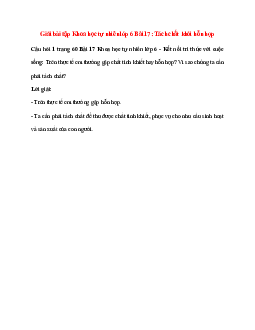 Trên thực tế em thường gặp chất tinh khiết hay hỗn hợp? Vì sao chúng ta cần phải tách chất