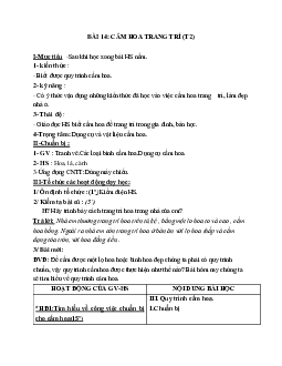 GIÁO ÁN CÔNG NGHỆ 6 BÀI 14:  CẮM HOA TRANG TRÍ (T2) MỚI NHẤT – CV5555