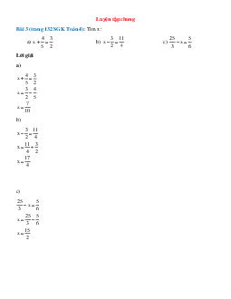 Tìm x: x+4/5=3/2; x-3/2=11/4