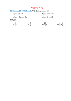 Viết tỉ số của a và b; biết: a = 3; b = 4; a = 5m; b = 7m