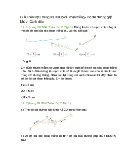 Giải SGK Toán lớp 2 Tập 1 trang 88, 89 Độ dài đoạn thẳng - Độ dài đường gấp khúc – Cánh diều