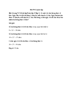 Có một ô tô chở lương thực về kho. Ngày đầu ô tô đó chở được 8 chuyến, mỗi chuyến 3,5 tấn