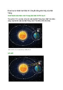 Trong hình 44.4, em hãy chỉ ra bề mặt của Mặt Trăng được Mặt Trời chiếu sáng và phần bề mặt của Mặt Trăng