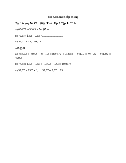 Tính: 654,72 + 306,5 – 541,02