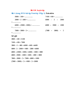 Tính nhẩm: 5000 + 100; 7400 – 400; 2000 × 3 + 600