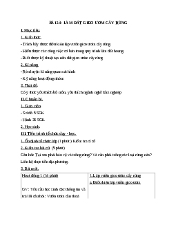 GIÁO ÁN CÔNG NGHỆ 7 BÀI 23: LÀM ĐẤT GIEO ƯƠM CÂY RỪNG MỚI NHẤT