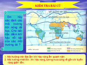 Bài giảng Địa lí 7 Tiết 7: Môi trường nhiệt đới gió mùa