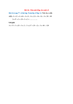 Tính theo mẫu:  Mẫu: 4 × 12 + 4 ×16 – 4 × 8 = 4 × (12 + 16 – 8) = 4 × 20 = 80