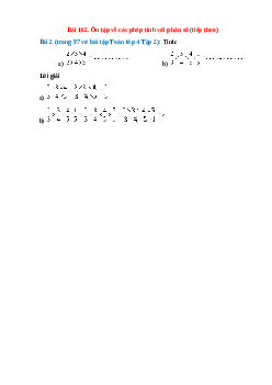 Tính: ( 2 x 3 x 4 ) / ( 3 x 4 x 5 ) , 2/3 x 3/4 x 4/5 : 1/5