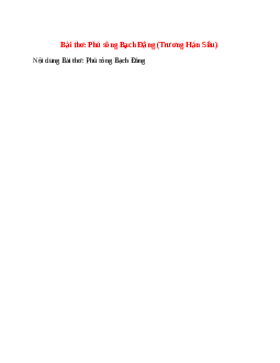 Phú sông Bạch Đằng (Trương Hán Siêu) - nội dung, dàn ý phân tích, bố cục, tóm tắt