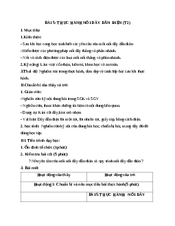 GIÁO ÁN CÔNG NGHỆ 9 BÀI 5: THỰC HÀNH NỐI DÂY DẪN  ĐIỆN (T2) MỚI NHẤT