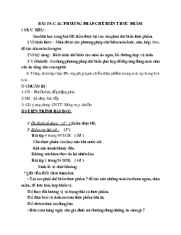 GIÁO ÁN CÔNG NGHỆ 6 BÀI 19: CÁC PHƯƠNG PHÁP CHẾ BIẾN THỰC PHẨM MỚI NHẤT – CV5555