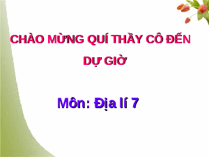 Giáo án Địa lí 7 Bài 41: Thiên nhiên Trung và Nam Mĩ