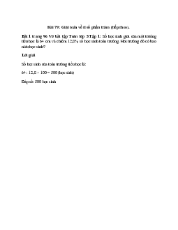 Số học sinh giỏi của một trường tiểu học là 64 em và chiếm 12,8% số học sinh toàn trường