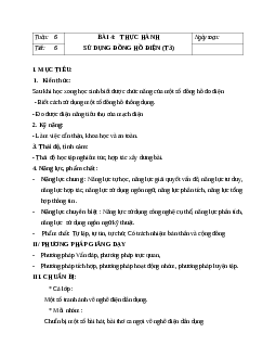 GIÁO ÁN CÔNG NGHỆ 9 BÀI 4: THỰC HÀNH SỬ DỤNG ĐỒNG HỒ ĐIỆN (T3) MỚI NHẤT - CV5512