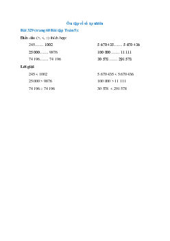 Điền dấu (>, <, =) thích hợp: 245 …… 1002; 5 670 435 …… 5 670 436    