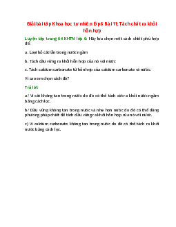 Hãy lựa chọn một cách chiết phù hợp để: Loại bỏ cát lẫn trong nước ngầm